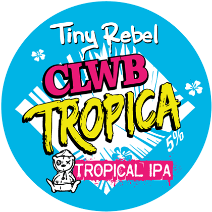 Tiny Rebel – Clwb Tropica